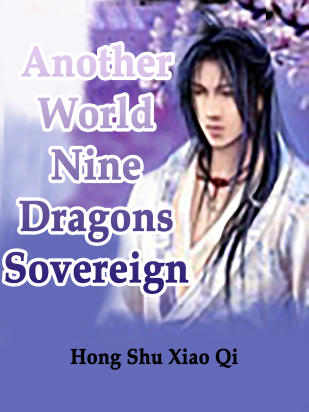 Another World: Nine Dragons Sovereign